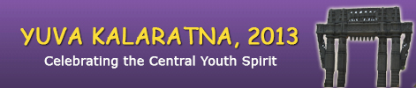 YUVA KALARATNA, 2013:, 
Celebrating The Central Youth Spirit
